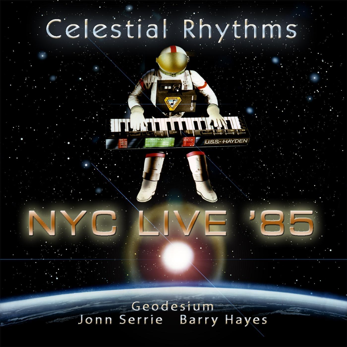 Celestial Rhythms: NYC Live '85