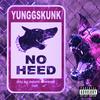 Yungg Skunk - No Heed