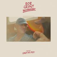 Rob Grant & Lana Del Rey - Hollywood Bowl (Pre-V) 带和声伴奏