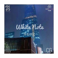 White Note(Pord by尚先生）