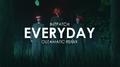 Everyday (OutaMatic Remix) 专辑