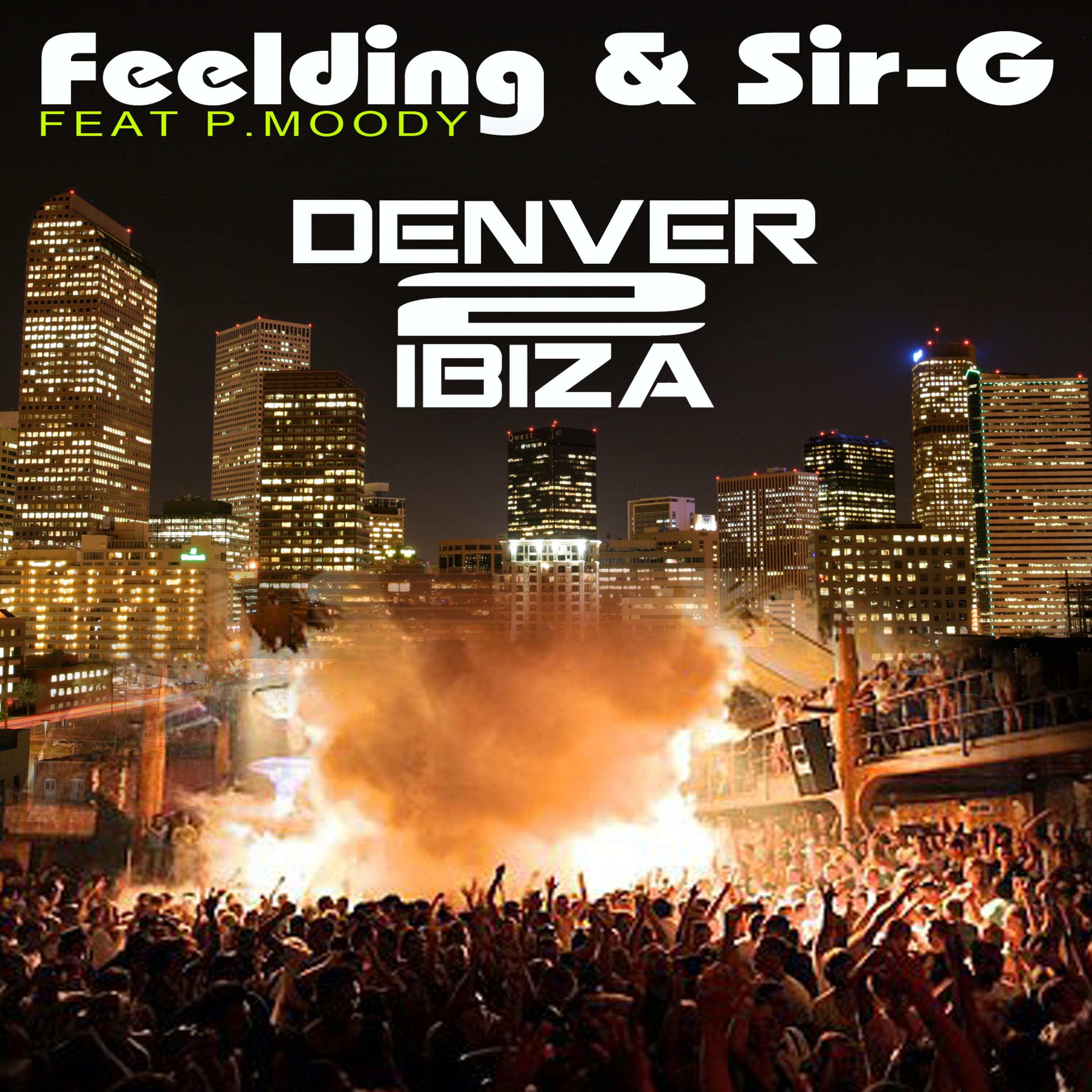 Denver 2 Ibiza ( feat. P. Moody)