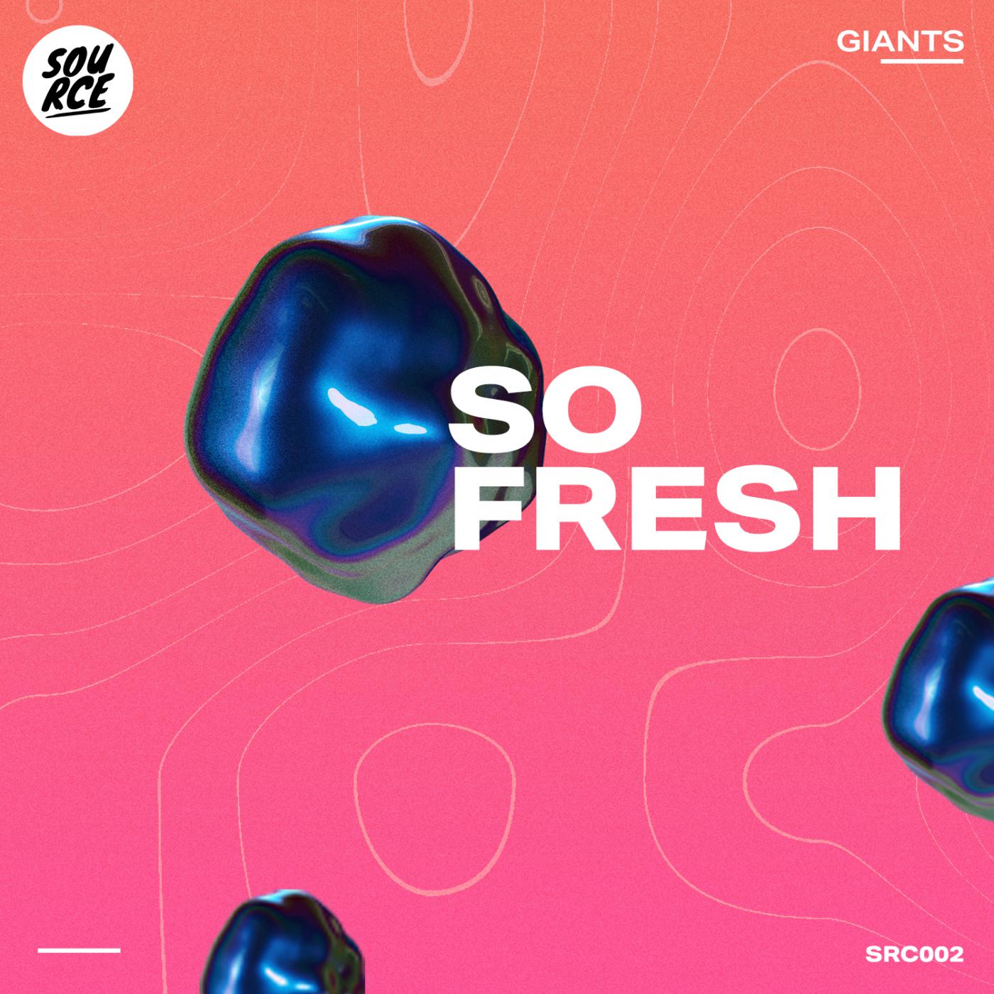 Giants - So Fresh (Original Mix)