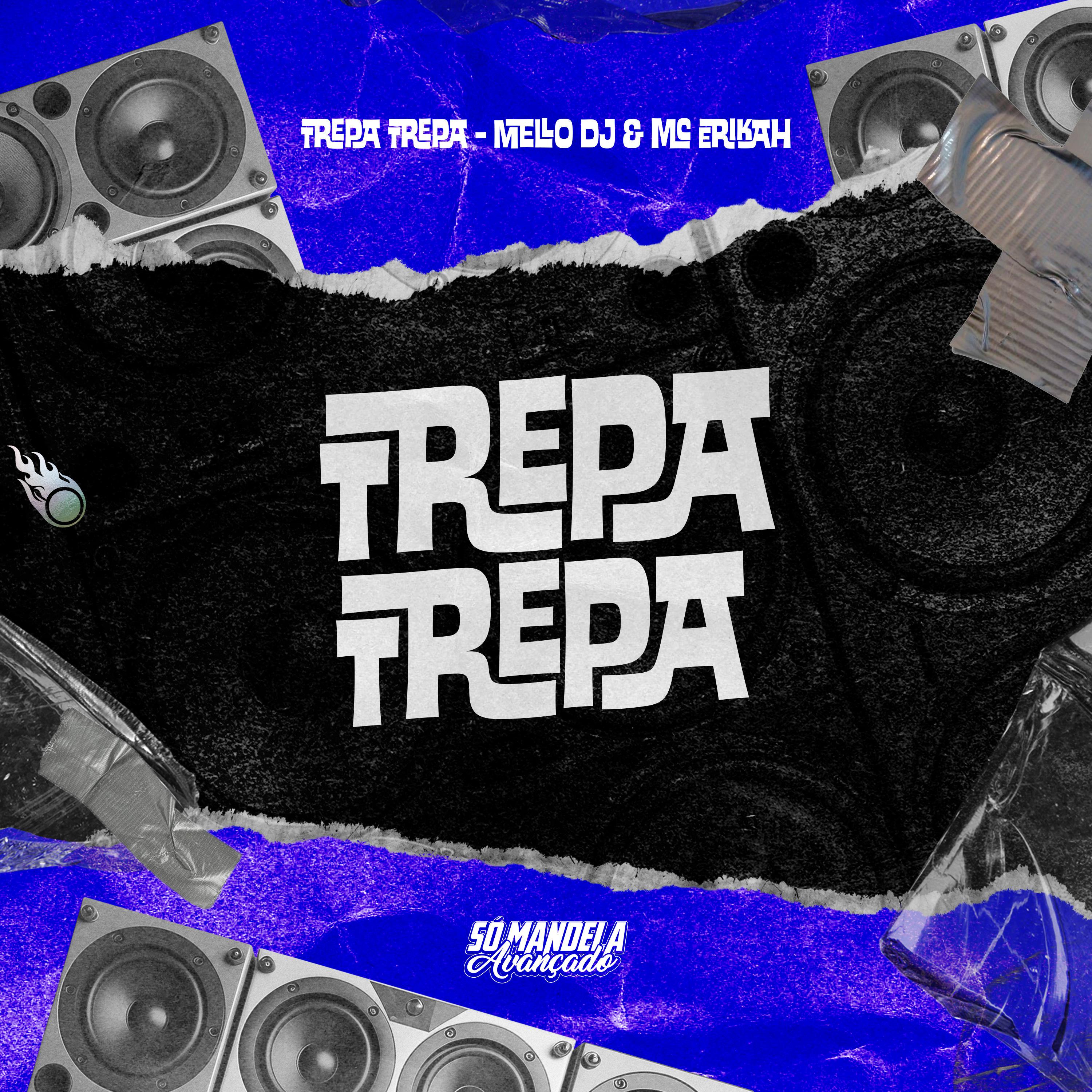 Mello DJ - Trepa Trepa