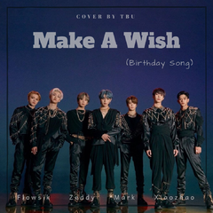 Make A Wish（翻自 U TCN）