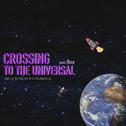 CROSSING TO THE UNIVERSAL（Prod. JSHEN）专辑