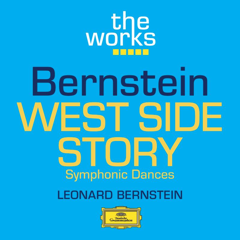 Bernstein: West Side Story - Symphonic Dances