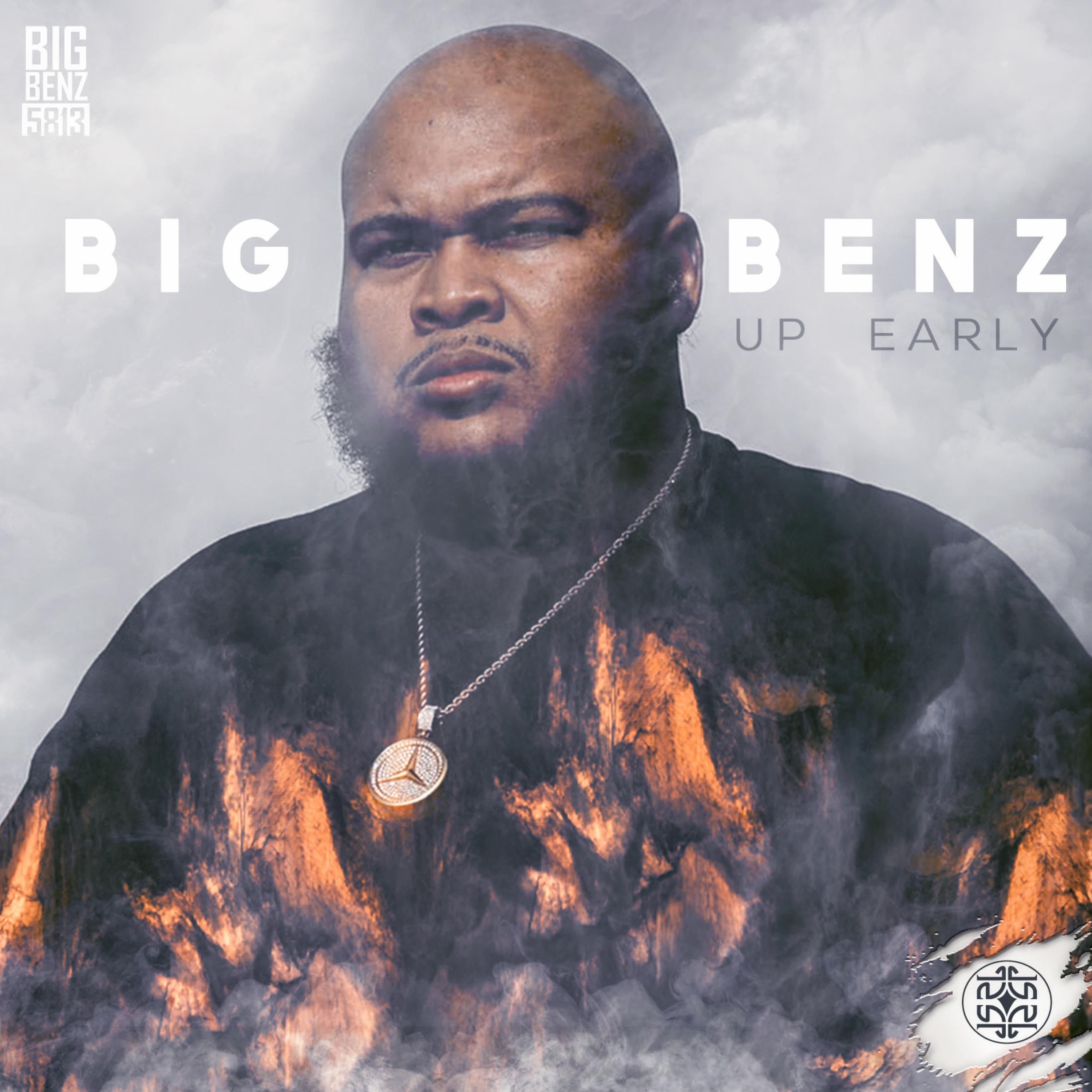 Big Benz - Up Early