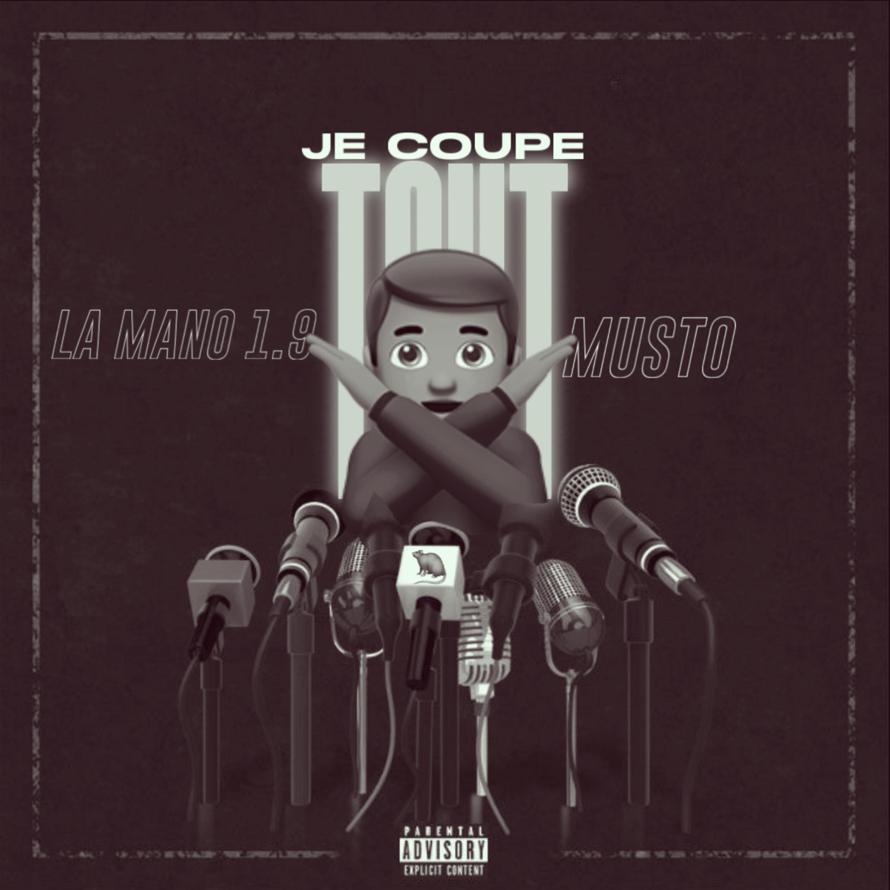J'coupe tout (feat. La Mano 1.9 & Musto)