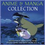 Anime and Manga Collection - Soundtrack Highlights from Studio Ghibli and Many More Vol. 1专辑