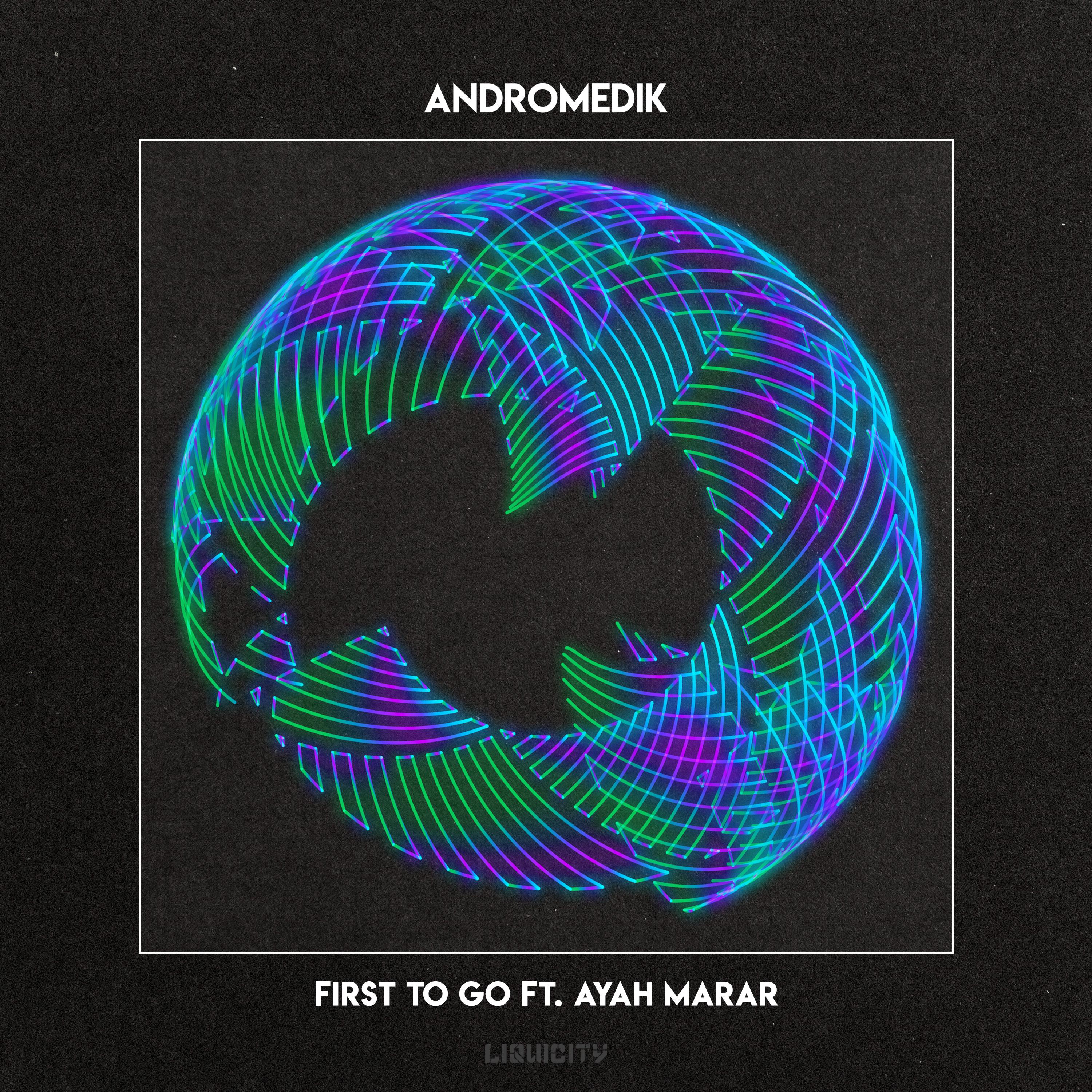 Andromedik - First To Go