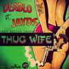 Deablo - Thug Wife (Raw)