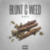 $em - Blunt & Weed