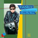 Slice Me Nice (Remixes)