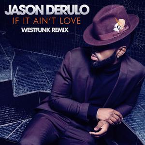 Jason Derulo - If It Ain't Love （降6半音）