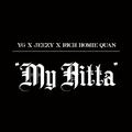 My Hitta (feat. Jeezy & Rich Homie Quan)