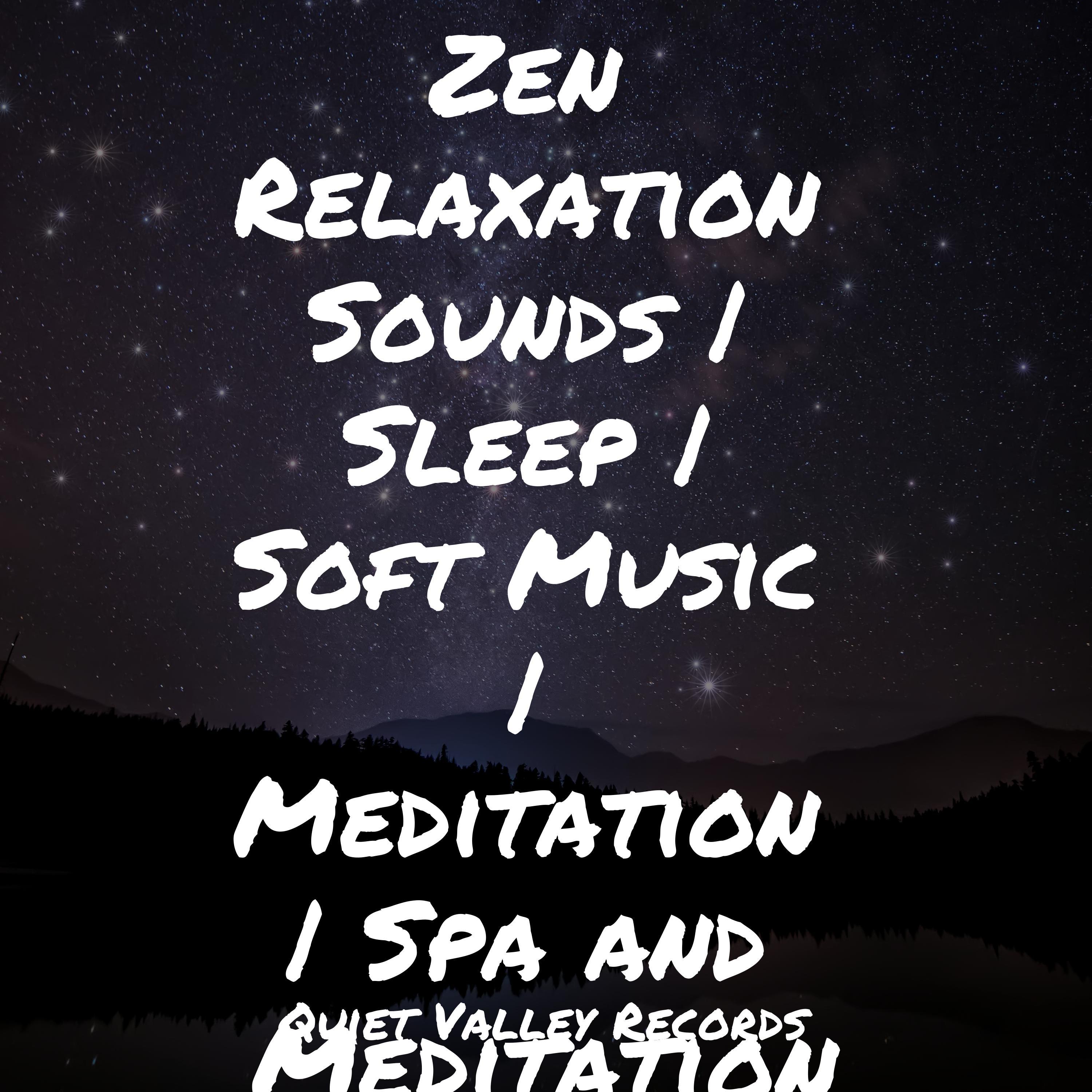 Zen Relaxation Sounds | Sleep | Soft Music | Meditation | Spa and ...