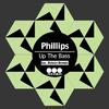 Phillips - Up the Bass