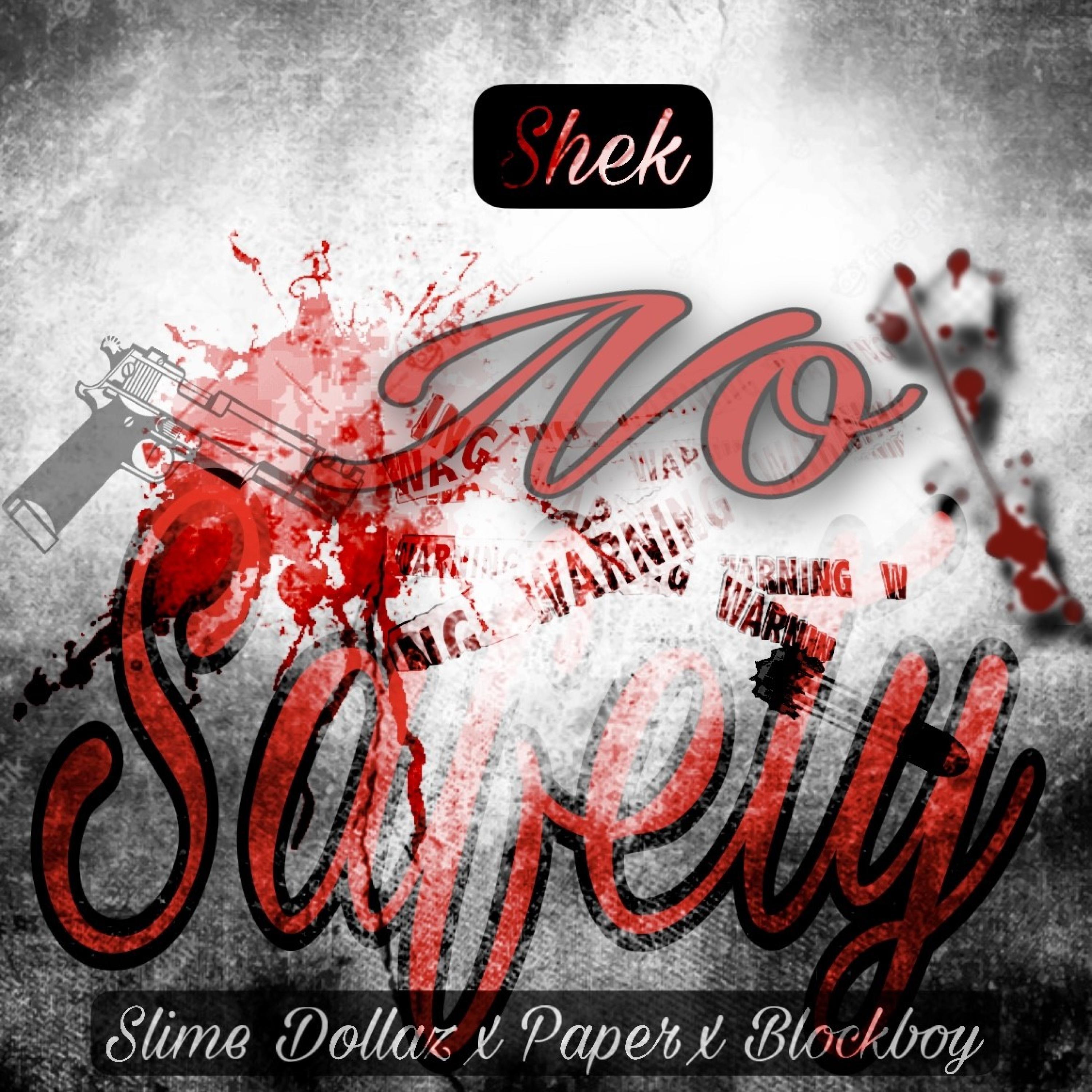 No Safety (feat. Slime Dollaz, Paper & Blockboy)