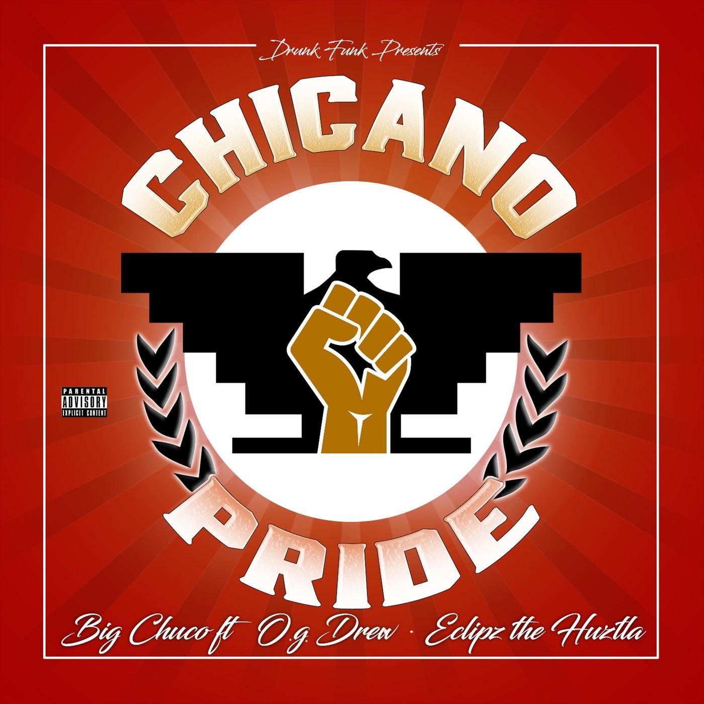 Chicano Pride (feat. Og Drew & Eclipz Tha Huztla)