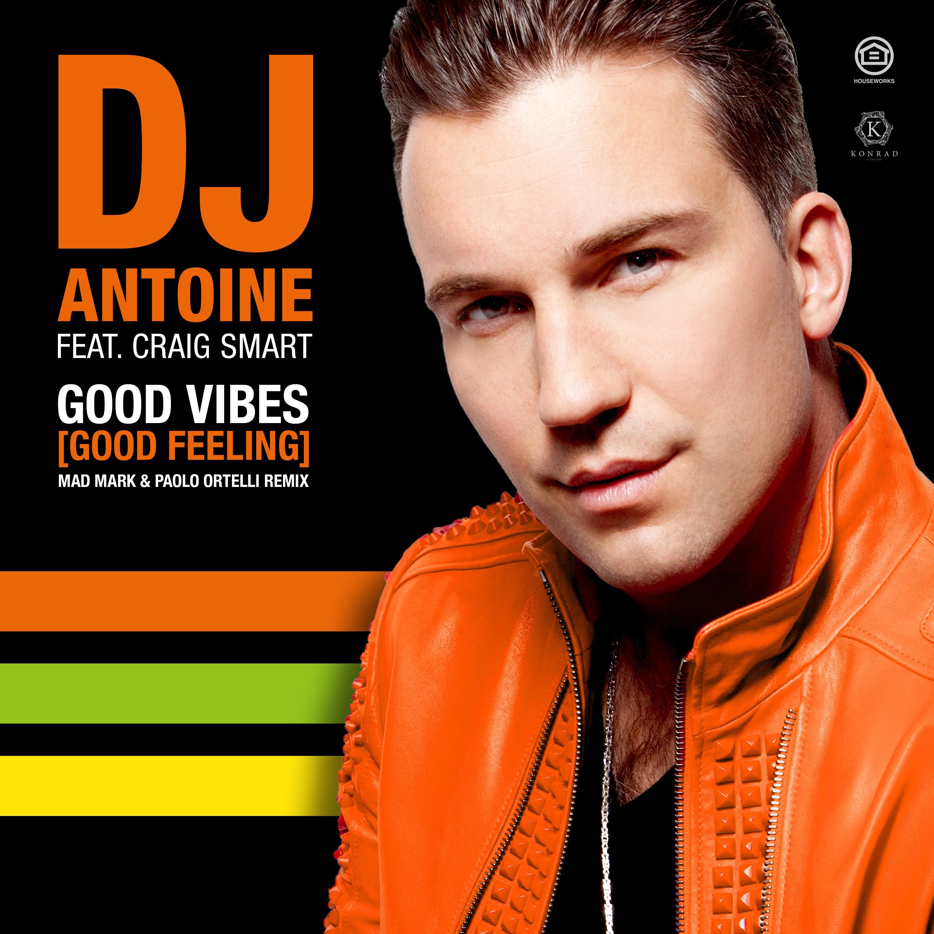 Good Vibes (Good Feeling) [Mad Mark & Paolo Ortelli Remix]