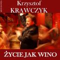 Zycie jak wino (Krzysztof Krawczyk Antologia)