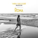 专辑《WHEN I WAS OLDER (Music Inspired By The Film ROMA)》