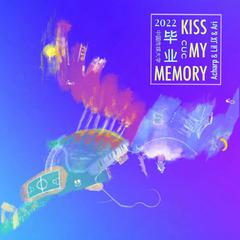 KISS MY MEMORY