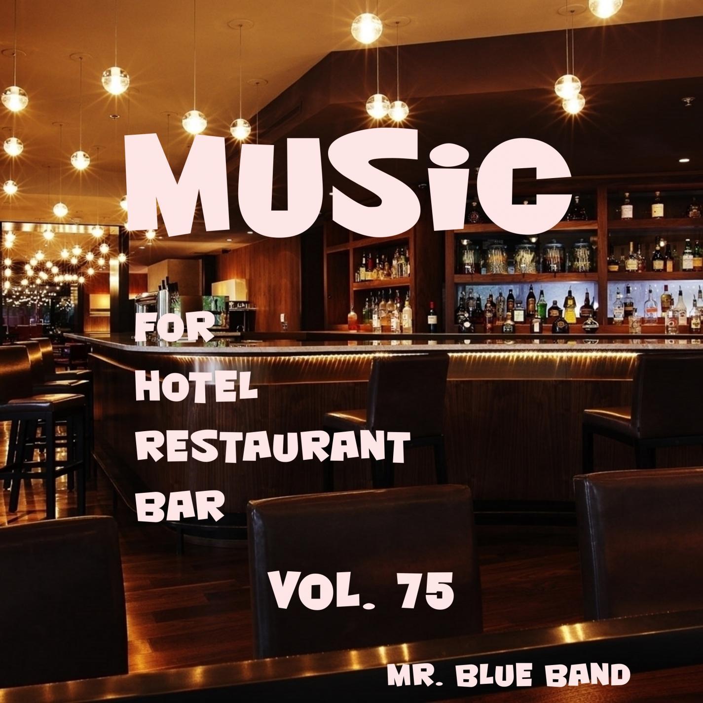 Music For Hotel, Restaurant, Bar Vol. 75