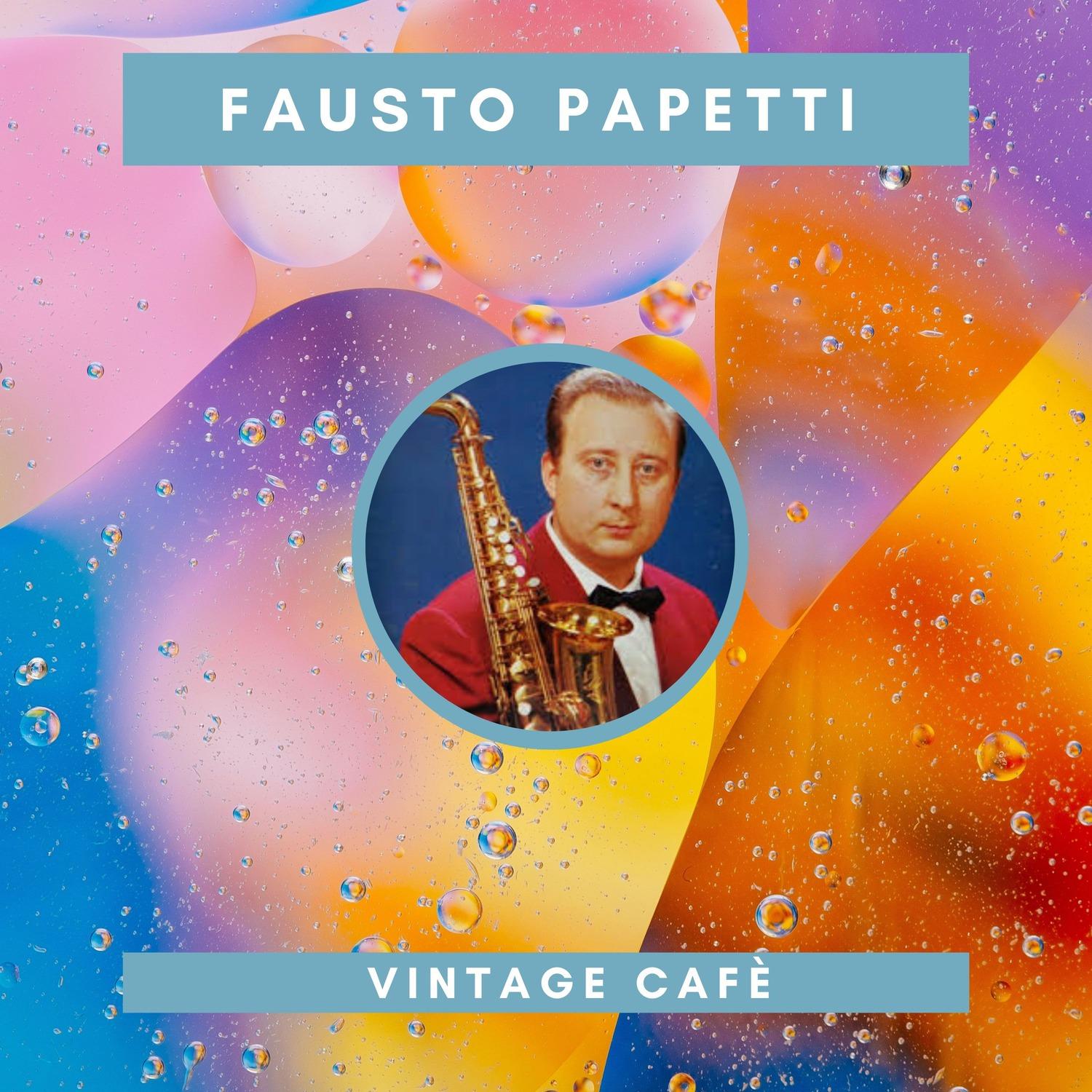 Fausto Papetti - Vintage Cafè