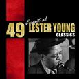 49 Essential Lester Young Classics