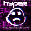 Hyper - Overconfidence (Hyper's Cyberpunk Deconstruction)