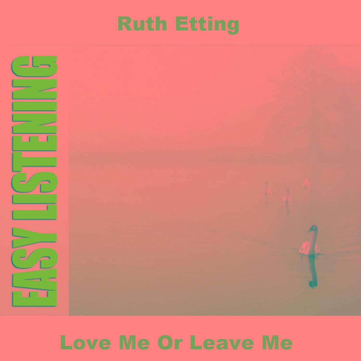 Love Me Or Leave Me