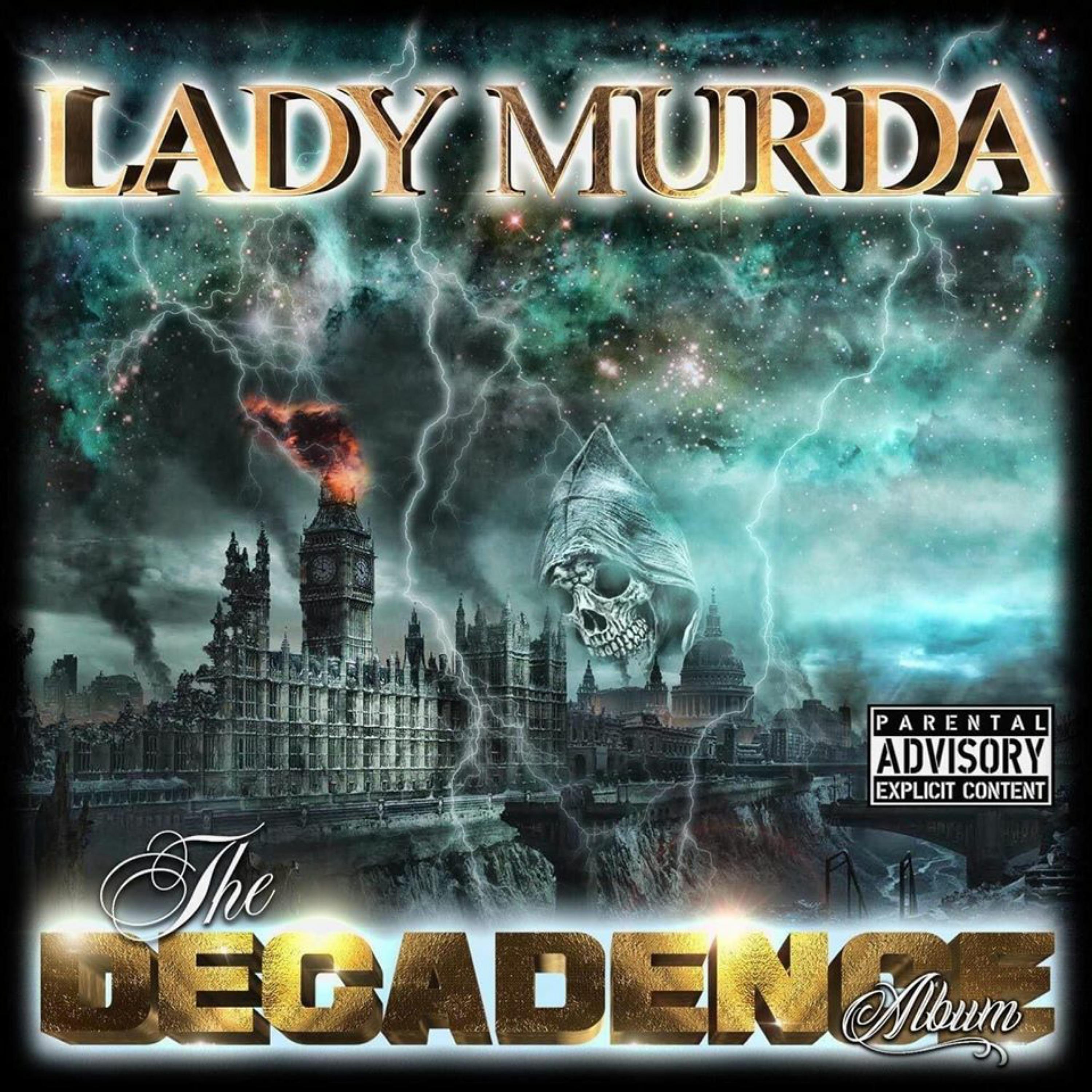 Lady Murda - The Decadence