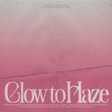 Glow to Haze专辑