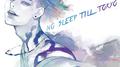 NO SLEEP TILL TOKYO专辑