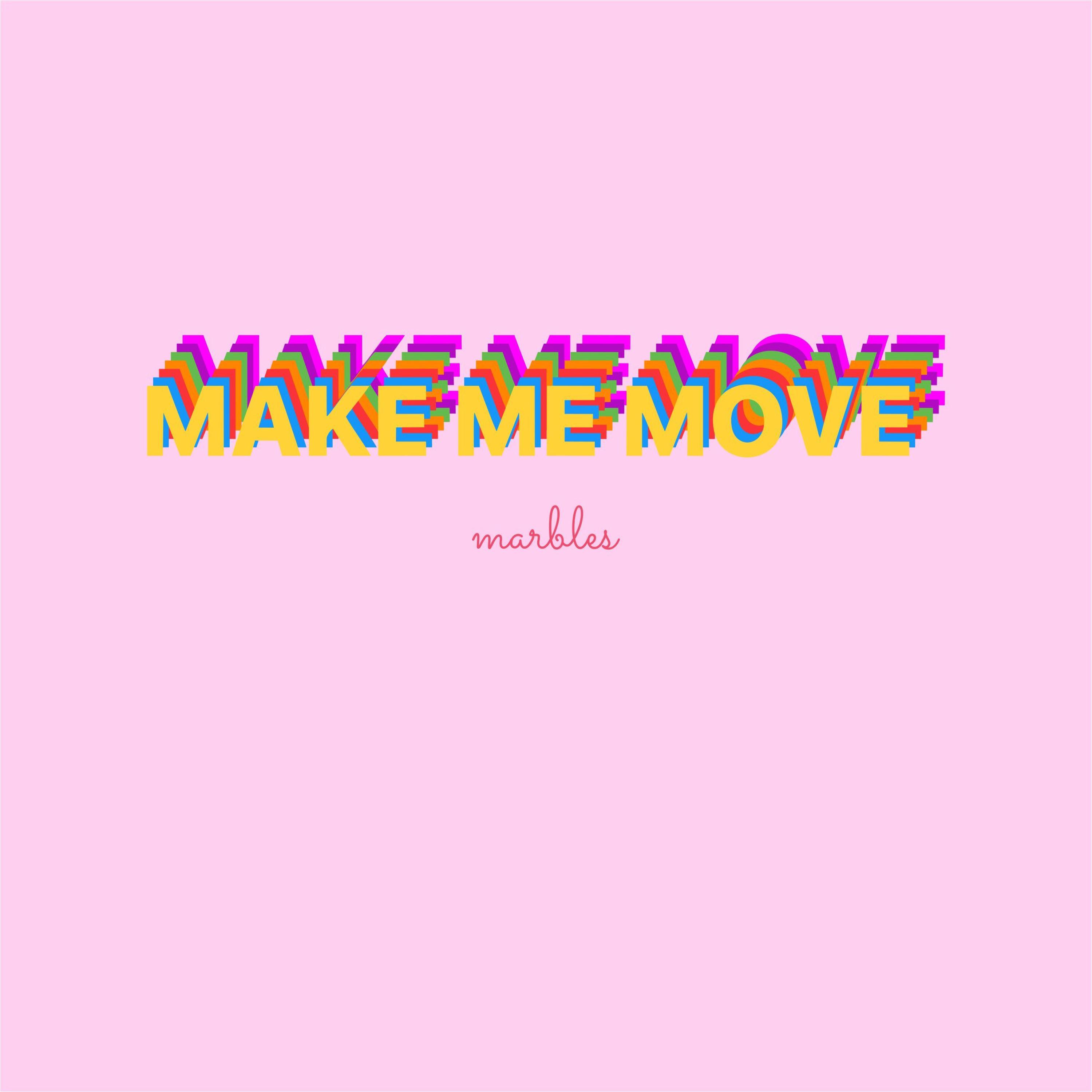 Make Me Move
