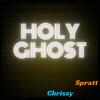 Chrissy Spratt - Holy Ghost (Cover)