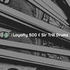 Loyalty 500 - Not I