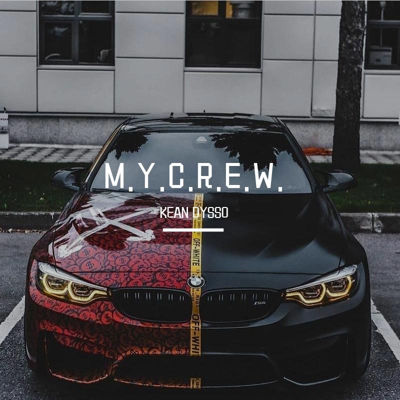 KEAN DYSSO - MYC.R.E.W.