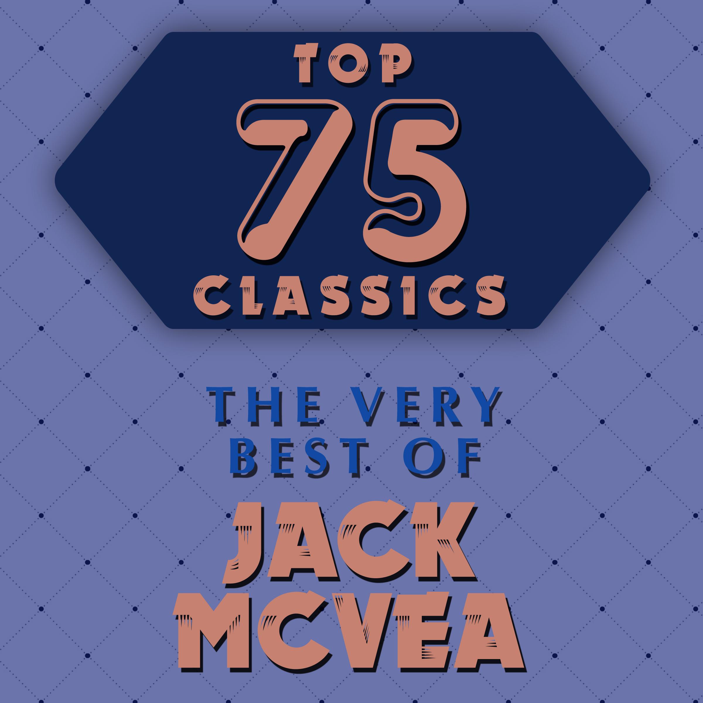 Top 75 Classics - The Very Best of Jack McVea