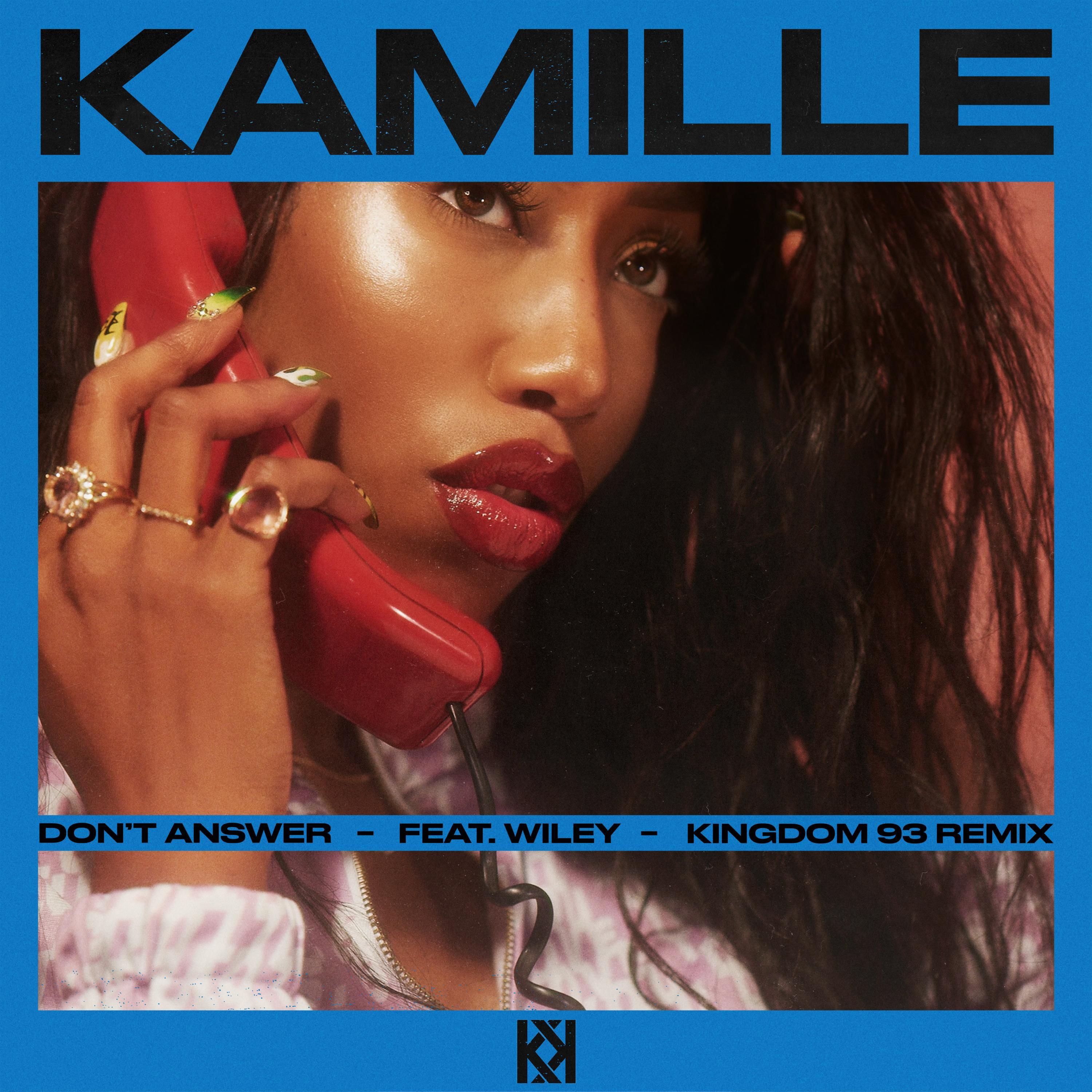 Kamille - Don't Answer (feat. Wiley) (Kingdom 93 Remix)