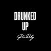 John Daly - Drunked Up