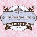 It's Christmas Time with Nat King Cole, Vol. 01