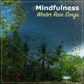 #21 Mindfulness Winter Rain Songs