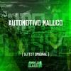 Dj T07 Original - Automotivo Maluco