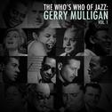 A Who's Who of Jazz: Gerry Mulligan, Vol. 1