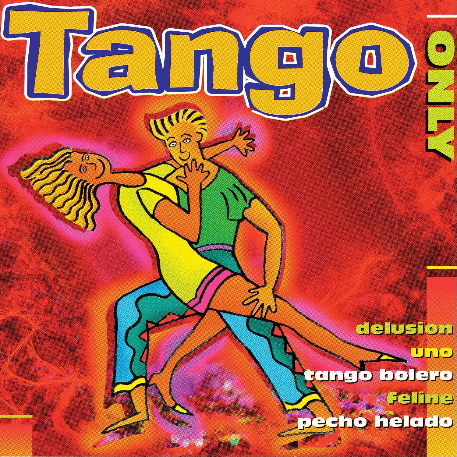 Tango Only