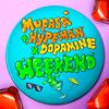 Mufasa & Hypeman - Weekend