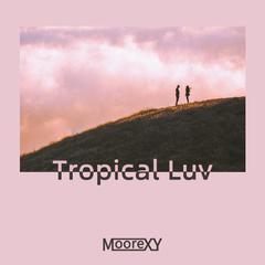 Tropical Luv(Demo)